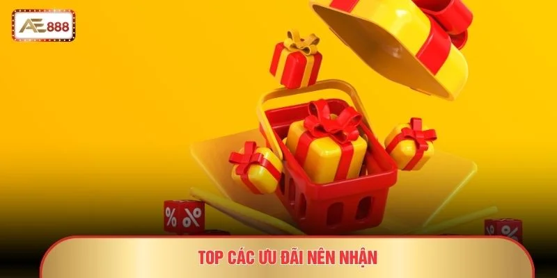 Top các ưu đãi nên nhận